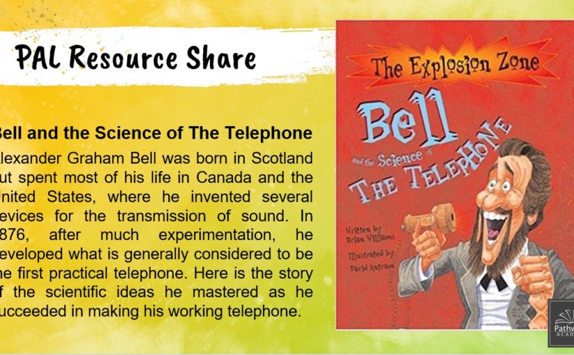 PAL Highlight – Bell and the Science of the Telephone