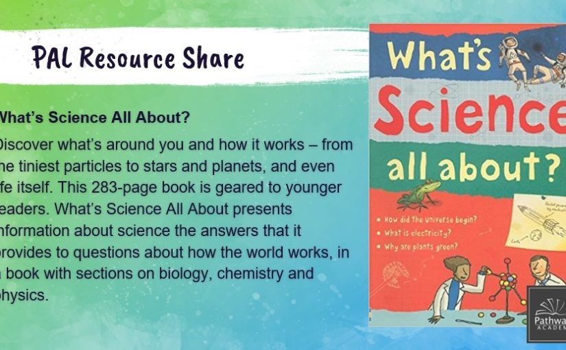 PAL Highlight – What’s Science All About?
