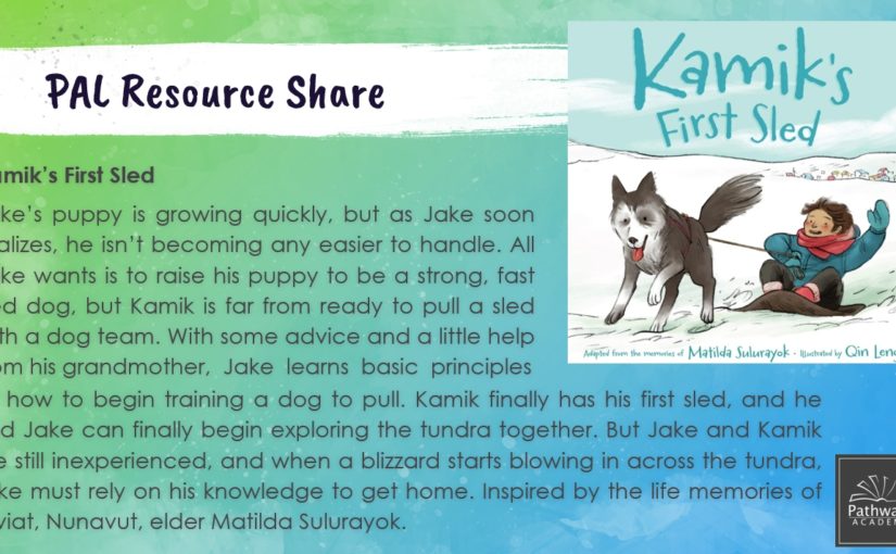 PAL Highlight – Kamik’s First Sled