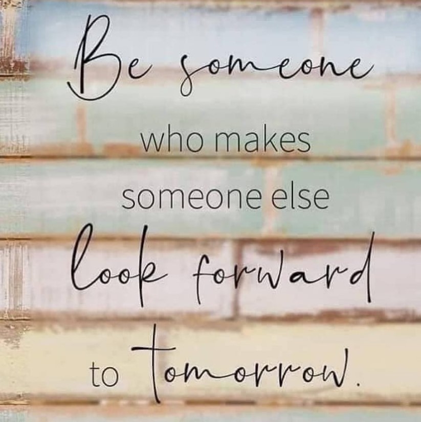 Look Forward to Tomorrow