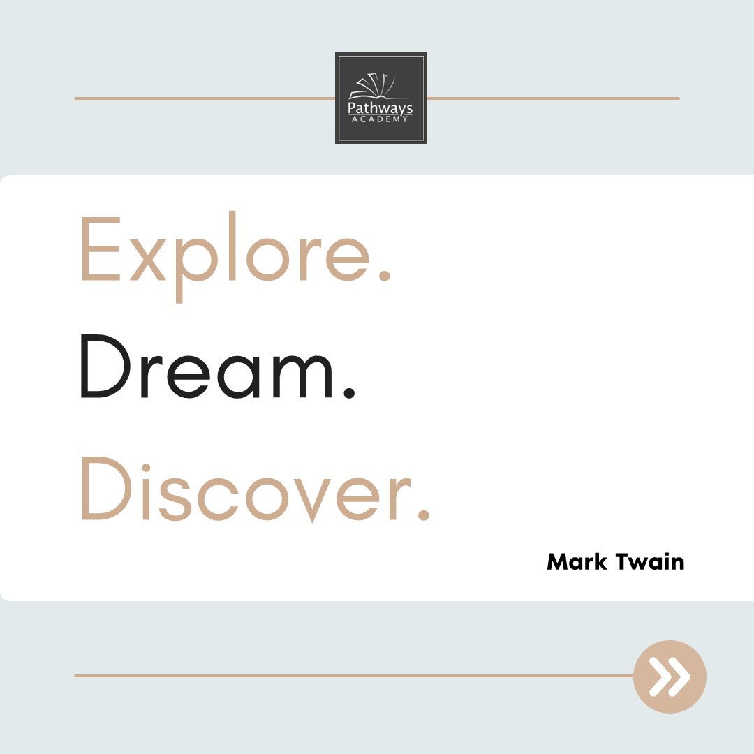 Explore, Dream, Discover
